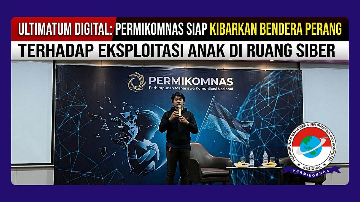 ULTIMATUM DIGITAL: PERMIKOMNAS SIAP KIBARKAN BENDERA PERANG TERHADAP EKSPLOITASI ANAK DI RUANG SIBER